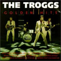 The Troggs - Golden Hits