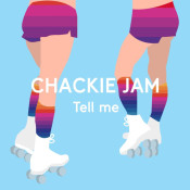 Chackie Jam - Tell Me