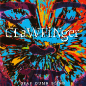 Clawfinger - Deaf Dumb Blind