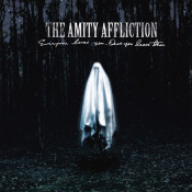 The Amity Affliction - Everyone Loves You… Once You Leave Them