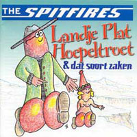 The Spitfires - Landje plat Hoepeltroet en dat soort zaken