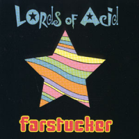 Lords Of Acid - Farstucker