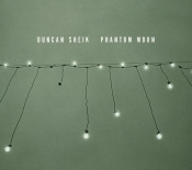 Duncan Sheik - Phantom Moon