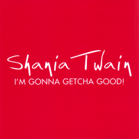 Shania Twain - I'm Gonna Getcha Good! (USA Promo CD)