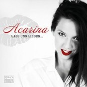 Acarina - Lass uns lieben