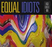 Equal Idiots - Eagle Castle BBQ