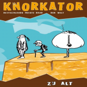 Knorkator - Zu Alt