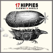 17 Hippies - Clowns & Angels