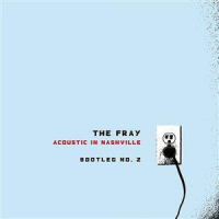 The Fray - Acoustic In Nashville