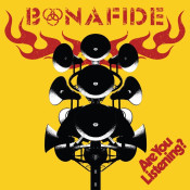 Bonafide - Are You Listening?