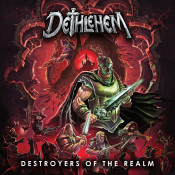 Dethlehem - Destroyers of the Realm