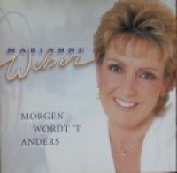 Marianne Weber - Morgen Wordt 't Anders