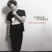 Rodney Crowell - The Outsider