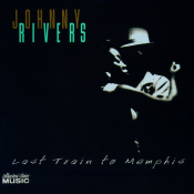 Johnny Rivers - Last Train to Memphis