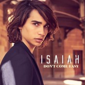 Isaiah - Don't Come Easy