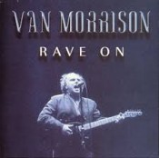 Van Morrison - Rave On ( Glastonury Festival 1987 )