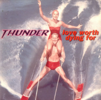 Thunder - Love Worth Dying For