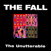 The Fall - The Unutterable