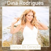 Dina Rodrigues - Dança do coraçao