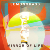 Lemongrass - Mirror of Life