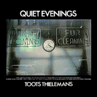 Toots Thielemans - Quiet Evenings