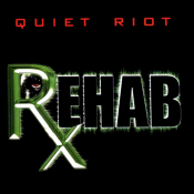 Quiet Riot - Rehab