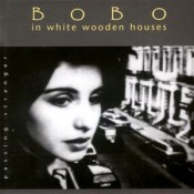 Bobo In White Wooden Houses - Passing Stranger