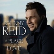 Johnny Reid - A Place Called Love