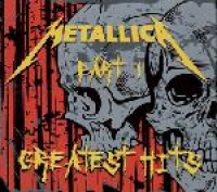 Metallica - Greatest Hits