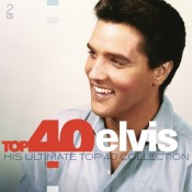 Elvis Presley - Top 40 Elvis - His Ultimate Top 40 Collection