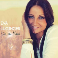 Eva Luginger - Der eine Moment