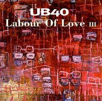 UB40 - Labour Of Love 3
