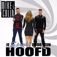 Mike & Colin - Je spookt door m'n hoofd