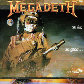 Megadeth - So Far, So Good... So What!