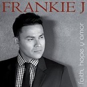 Frankie J - Faith, Hope y Amor