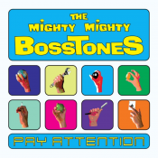 The Mighty Mighty Bosstones - Pay Attention