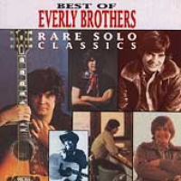 The Everly Brothers - Best Of The Everly Brothers: Rare Solo Classics