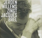 Jeroen Willems - Jeroen Willems zingt Jacques Brel