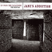 Jane's Addiction - Up from the Catacombs
