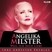 Angelika Milster - Weil ich dich liebe - Ihre größten Erfolge