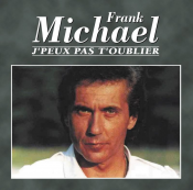 Frank Michael - J'peux Pas T'oublier