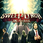 Sweet & Lynch - Only to Rise