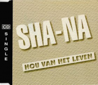 Sha-Na - Hou Van Het Leven (single cd)