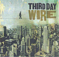 Third Day - Wire