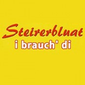 Steirerbluat - I brauch' di