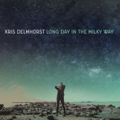 Kris Delmhorst - Long Day in the Milky Way