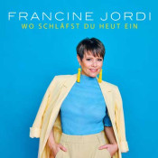 Francine Jordi - Wo schläfst du heut ein