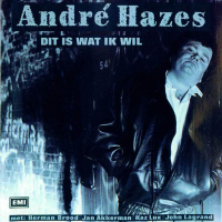 André Hazes - Dit Is Wat Ik Wil