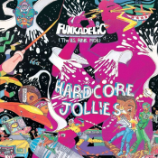 Funkadelic - Hardcore Jollies