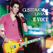 Gusttavo Lima - Gusttavo Lima e você (ao vivo)